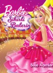 Barbie Sihirli Balerin Bale Adımları
