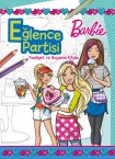 Barbie Eğlence Partisi Faaliyet Ve Boyama Kitabı