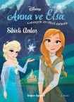 Disney Karlar Ülkesi Anna Ve Elsa Sihirli Anılar